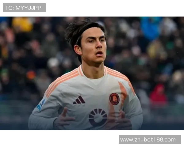 罗马意甲参赛名单出炉迪巴拉伤愈回归安吉利诺因流感缺席